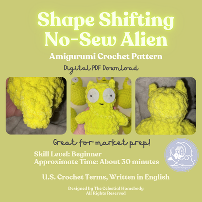 Shape Shifting Alien Crochet Pattern Digital Download Quick Amigurumi Pattern Great for Market Prep!