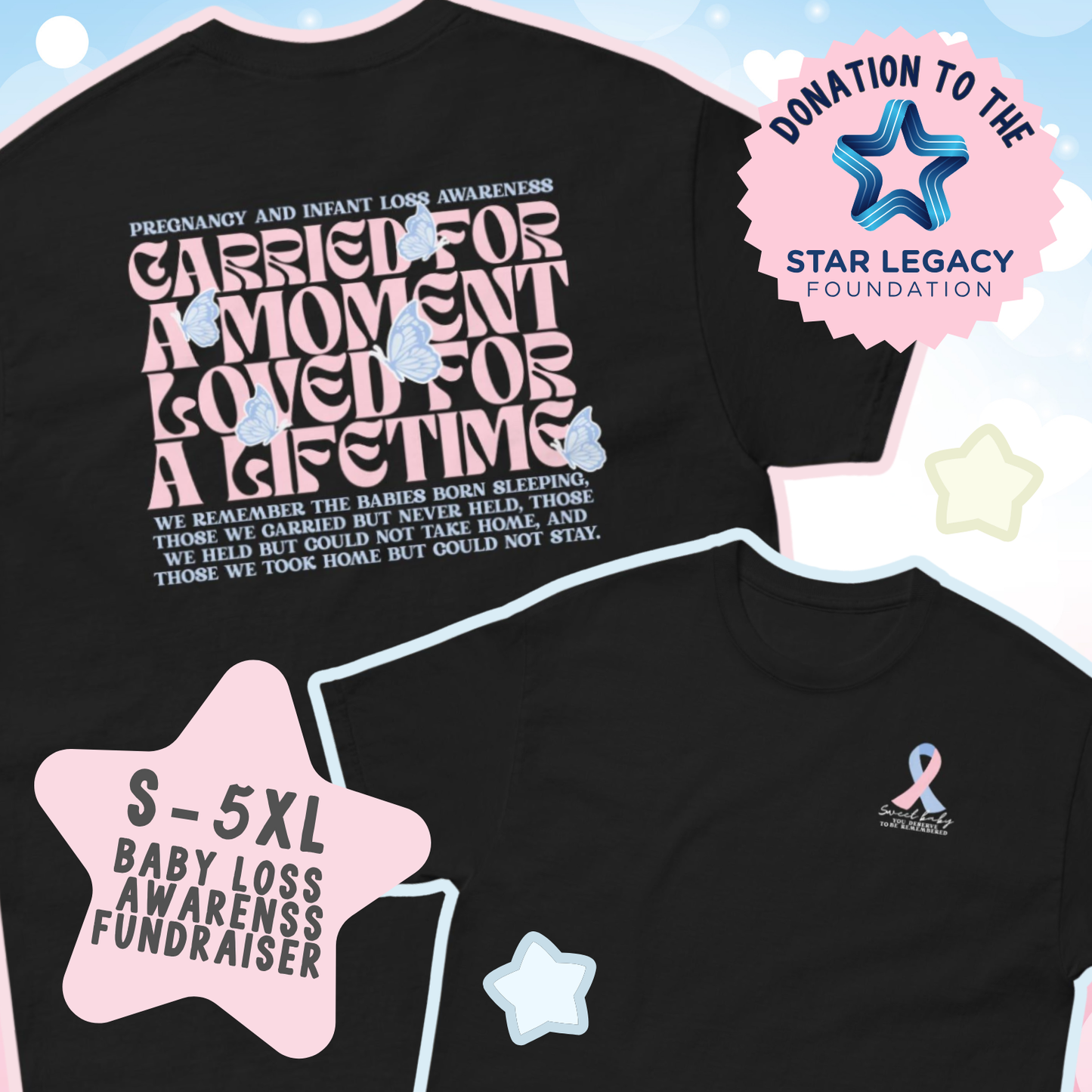 Carried for a Moment, Loved for a Lifetime Baby Loss Awareness Fundraiser Unisex Classic Tee T-Shirt